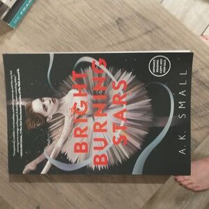 Bright Burning Stars by A.K. Small